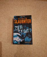 Buch "Zerstört" - Karin Slaughter Bayern - Stetten Vorschau