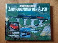 Zahnradbahnen der Alpen Bildband von Klaus Fader  Eisenbahn Bayern - Sailauf Vorschau