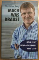 Matthias Berg mach was draus Buch signiert Rheinland-Pfalz - Wittgert Vorschau