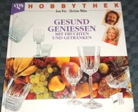 Hobbythek Gesund geniessen mit Früchten und Getränken - Jean Pütz Nordrhein-Westfalen - Neuenkirchen Vorschau