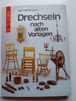 Buch Drechseln nach alten Vorlagen Niedersachsen - Werlaburgdorf Vorschau