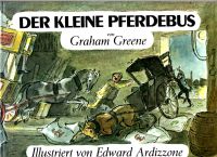 Der kleine Pferdebus - Graham Greene München - Bogenhausen Vorschau