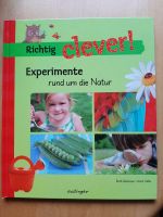 Kinderbuch Richtig clever! Experimente rund um die Natur  gebrauc Bayern - Alzenau Vorschau