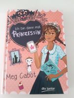 Buch "Ich bin dann mal Prinzessin" von Meg Cabot Sachsen - Oschatz Vorschau