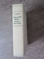 Das große Bilderlexikon der Vögel, J. Hanzak, 1971 Hessen - Dautphetal Vorschau