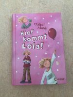 Kinderbuch „Hier kommt Lola“ Baden-Württemberg - Tübingen Vorschau