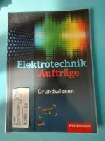 Elektrotechnik Aufträge Grundwissen Westermann 5. Auflage Rheinland-Pfalz - Trier Vorschau