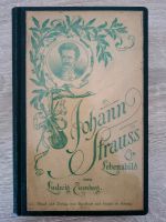 Johann Strauss - Ein Lebensbild, Ludwig Eisenberg Thüringen - Jena Vorschau