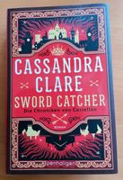 Cassandra Clare Sword Catcher Niedersachsen - Hagen im Bremischen Vorschau