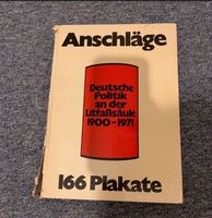 Buch: Anschläge, deutsche Politik an der Litfaßsäule 1900-1971 Schleswig-Holstein - Alt Bennebek Vorschau