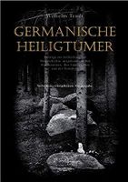 Germanische Heiligtümer.Beiträge zur Aufdeckung der Vorgeschichte Hannover - Südstadt-Bult Vorschau