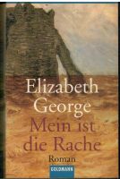 Mein ist die Rache: Roman von Elizabeth George Niedersachsen - Göttingen Vorschau