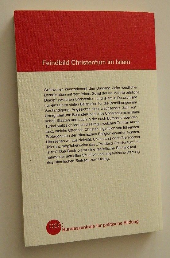 Feindbild Christentum im Islam   Spuler-Stegemann, Ursula (Hrsg.) in Leipzig