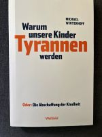 Warum unsere Kinder Tyrannen werden Köln - Ehrenfeld Vorschau