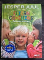 Juul, Jesper: Elterncoaching Gelassen erziehen Baden-Württemberg - Pforzheim Vorschau