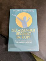 Buch Gelassenheit beginnt im Kopf Thomas Hohensee Bayern - Ingolstadt Vorschau