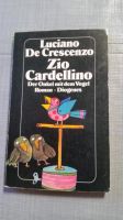 Luciano De Crescenzo Zio Cardellino der Onkel mit dem Vogel Roman Niedersachsen - Emsbüren Vorschau