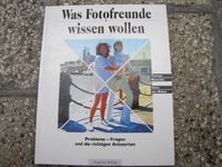 Was Fotofreunde wissen wollen Fotografieren Kamera Hobby Berlin - Köpenick Vorschau