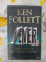 Taschenbuch, Never, die letzte Entscheidung, Ken Follet Bayern - Röttenbach (bei Erlangen) Vorschau