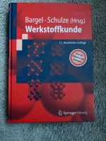 Werkstoffkunde Bargel Schulze Studium 11. Auflage Springer Stuttgart - Stuttgart-Nord Vorschau