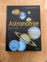 Astronomie Mit mehr als 450 Bildern und Karten Bernhard Mackowiak Baden-Württemberg - Kusterdingen Vorschau