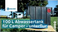 Abwassertank Wohnmobil 100l Sprinter/Crafter Camper Caravan Bayern - Schrobenhausen Vorschau