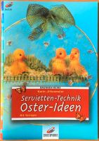 Servietten-Technik Oster-Ideen+Vorlagen+ Servietten + Anleitung Nordrhein-Westfalen - Bergneustadt Vorschau