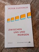 Zwischen uns und Morgen - Peter Zantingh Nordrhein-Westfalen - Ochtrup Vorschau