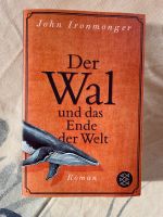 Der Wal und das Ende der Welt von John Ironmonger - Roman Baden-Württemberg - Villingen-Schwenningen Vorschau