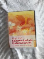 Buch Gelassen durch die Kinderwunschzeit - Birgit Zart Sachsen-Anhalt - Halle Vorschau