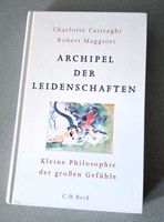 Archipel der Leidenschaften-Kleine Philosophie der großen Gefühle Düsseldorf - Eller Vorschau