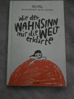 Buch: Wie der Wahnsinn mir die Welt erklärte Hessen - Baunatal Vorschau