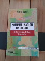 Kommunikation im Beruf Theo Gehm Beltz Taschenbuch Nordrhein-Westfalen - Euskirchen Vorschau