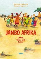 Jambo Afrika, Christoph Studer und Banjamin Mgnonzwa Bayern - Sonthofen Vorschau