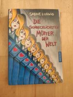 Die schrecklichsten Mütter der Welt, Sabine Ludwig Rheinland-Pfalz - Wörth am Rhein Vorschau