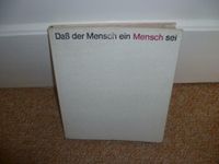 poetischer Bildband gebunden 1975"Daß der Mensch ein Mensch sei" Schleswig-Holstein - Lübeck Vorschau