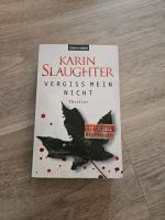 Vergiss mein nicht, Karin Slaughter Niedersachsen - Bremervörde Vorschau