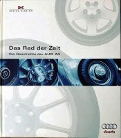 Das Rad der Zeit – Die Geschichte der Audi AG DELIUS KLASING Baden-Württemberg - Unterensingen Vorschau