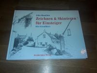 Zeichen & Skizzieren für Einsteiger  Ein Grundkurs John Hamilton Sachsen-Anhalt - Gardelegen   Vorschau