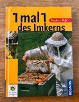 Friedrich Pohl - 1 mal 1 des Imkerns - Kosmos Verlag 2009 Bochum - Bochum-Süd Vorschau