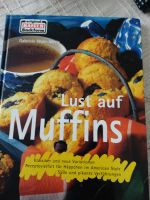 Lust auf Muffins, Backbuch, Rezepte, backen Baden-Württemberg - Wyhl Vorschau