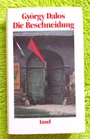 Die Beschneidung, Roman von György Dalos / Gebundenes Buch Baden-Württemberg - Kirchheim unter Teck Vorschau