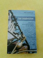 Das Seepferdchen Erlebnisse eines Leichtmatrosen vor 100Jahren Hessen - Solms Vorschau