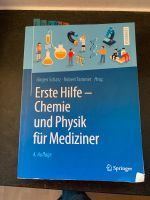 Erste Hilfe - Chemie und Physik für Mediziner 4.Auflage Frankfurt am Main - Griesheim Vorschau