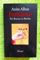 Farfallone, ein Roman in Briefen von Anita Albus /Gebundenes Buch Baden-Württemberg - Kirchheim unter Teck Vorschau