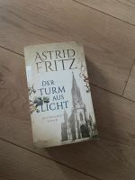 Buch/Roman - Der Turm aus Licht | Astrid Fritz Thüringen - Gera Vorschau