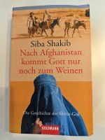 Siba Shakib Nach Afghanistan kommt Gott nur noch zum Weinen Baden-Württemberg - Auenwald Vorschau