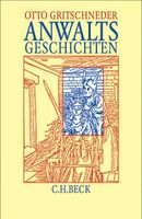 Anwaltsgeschichten - Otto Gritschneder München - Bogenhausen Vorschau