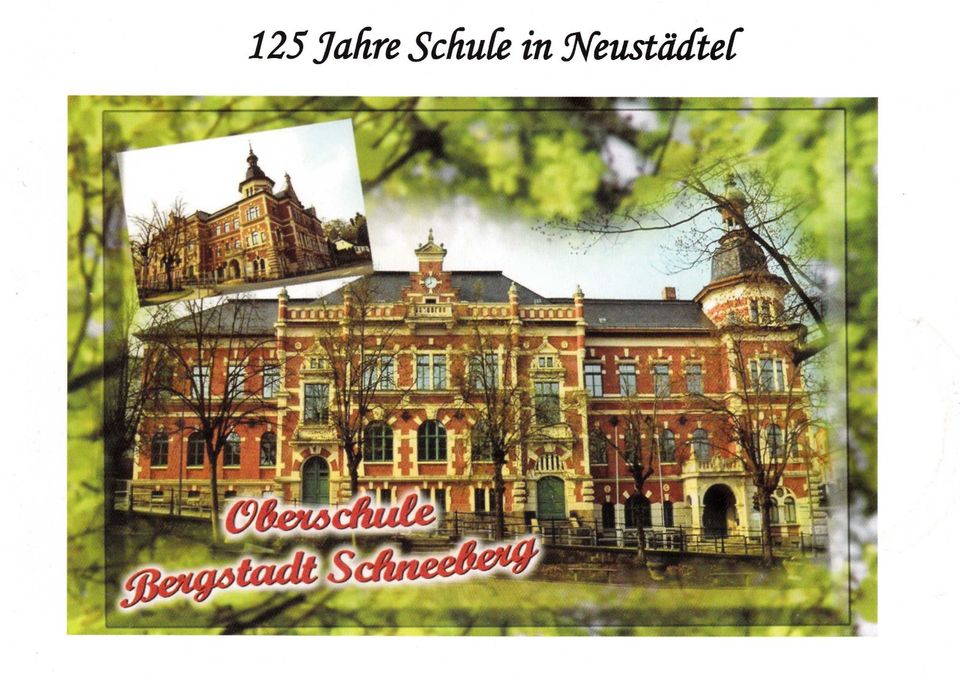 125 Jahre Schule in Neustädtel; Oberschule Bergstadt Schneeberg in