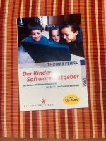 Der Kinder-Software-Ratgeber mit CD-ROM, Thomas Feibel Bayern - Augsburg Vorschau